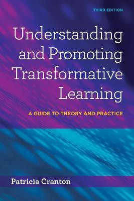 Understanding and Promoting Transformative Learning(English, Electronic book text, Cranton Patricia)