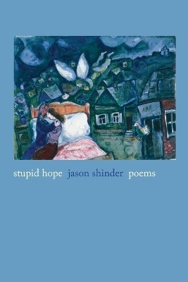Stupid Hope(English, Paperback, Shinder Jason)