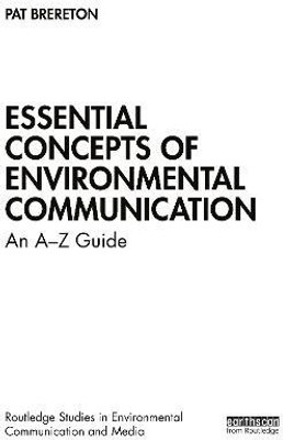 Essential Concepts of Environmental Communication(English, Paperback, Brereton Pat)