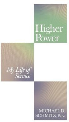 Higher Power(English, Paperback, Schmitz Michael D REV)