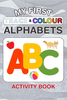 My First Trace & Colour Alphabets Activity Book(English, Paperback, Shalini Sridhar)