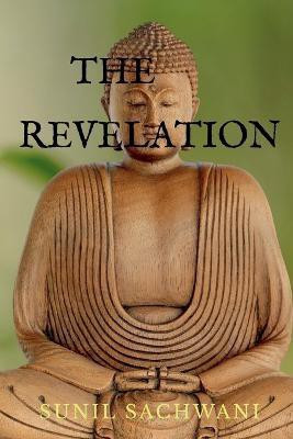 The Revelation(English, Paperback, Sachwani Sunil)