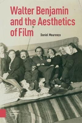 Walter Benjamin and the Aesthetics of Film(English, Electronic book text, Mourenza Daniel)