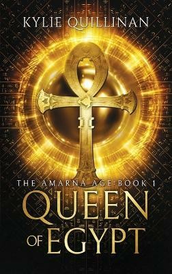 Queen of Egypt (Hardback Version)(English, Hardcover, Quillinan Kylie)