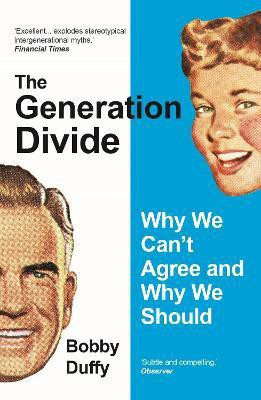 The Generation Divide(English, Paperback, Duffy Bobby)