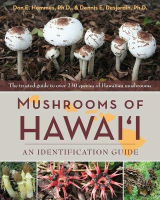 Mushrooms of Hawai'i(English, Paperback, Hemmes Don E)