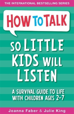 How To Talk So Little Kids Will Listen(English, Paperback, Faber Joanna)