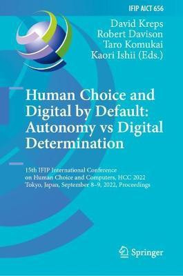 Human Choice and Digital by Default: Autonomy vs Digital Determination(English, Hardcover, unknown)