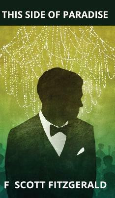 This Side of Paradise(English, Hardcover, Fitzgerald F Scott)
