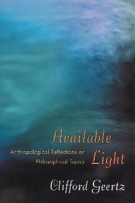 Available Light(English, Paperback, Geertz Clifford)