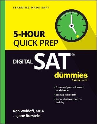 Digital SAT 5-Hour Quick Prep For Dummies(English, Paperback, Woldoff Ron)