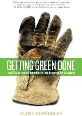 Getting Green Done(English, Paperback, Schendler Auden)
