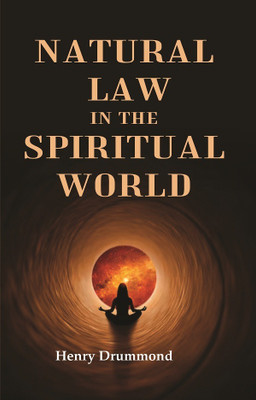 Natural Law in the Spiritual World(Paperback, Henry Drummond)