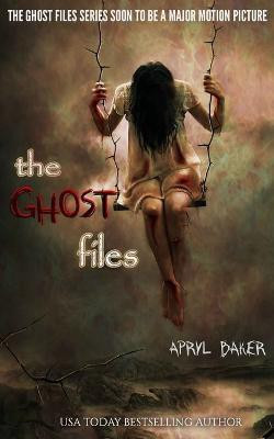 The Ghost Files(English, Paperback, Baker Apryl)