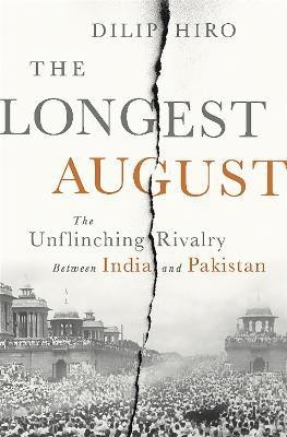 The Longest August(English, Hardcover, Hiro Dilip)