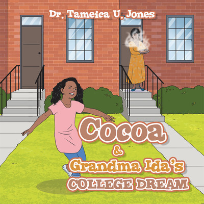Cocoa & Grandma Ida's College Dream(English, Paperback, Jones Tameica U Dr)