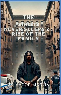 The Streets Never Sleeps 2(English, Paperback, Maclin Jacob)
