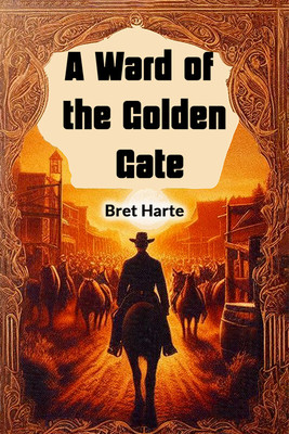 A Ward of the Golden Gate (Edition2024)(English, Paperback, Harte Bret)