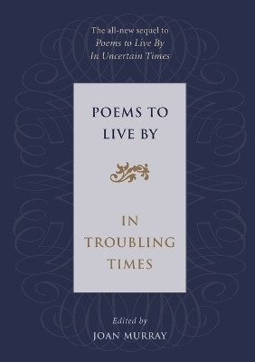 Poems to Live By in Troubling Times(English, Paperback, Murray Joan)