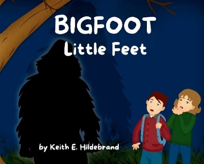 BIGFOOT Little Feet(English, Hardcover, Hildebrand Keith E)