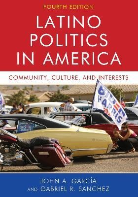 Latino Politics in America(English, Hardcover, Garcia John A.)