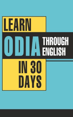 Learn Oriya Through English in 30 Days(Hardcover, Krishna Gopal Vikal)