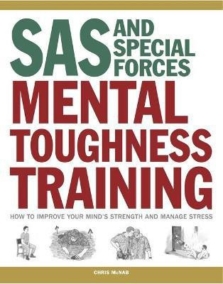 SAS and Special Forces Mental Toughness Training(English, Paperback, McNab Chris)