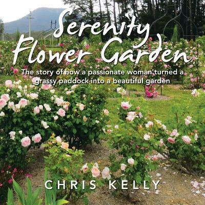 Serenity Flower Garden(English, Paperback, Kelly Chris)