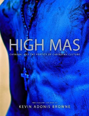 High Mas(English, Hardcover, Browne Kevin Adonis)