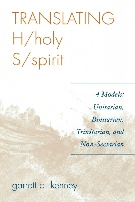 Translating H/holy S/spirit(English, Paperback, Kenney Garrett C.)