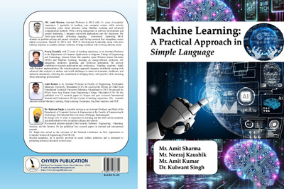 Machine Learning: A Practical Approach in Simple Language  - B5 size(Paperback, Mr. Amit Sharma, Mr. Neeraj Kaushik, Mr. Amit Kumar, Dr. Kulwant Singh)