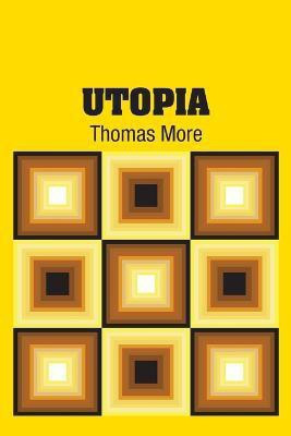 Utopia(English, Paperback, More Thomas Sir)