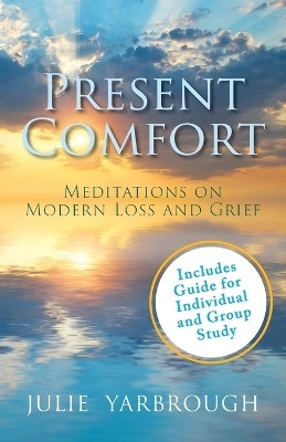 Present Comfort(English, Paperback, Yarbrough Julie)