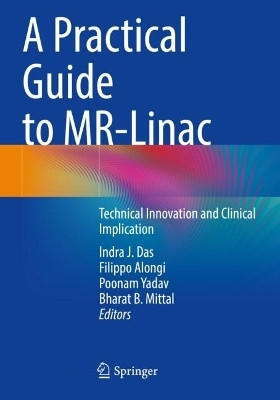 A Practical Guide to MR-Linac(English, Paperback, unknown)