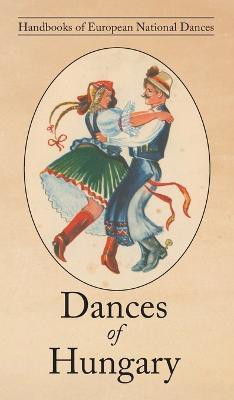 Dances of Hungary(English, Hardcover, Buday George)
