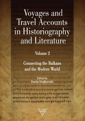 Voyages and Travel Accounts in Historiography and Literature, Volume 2(English, Hardcover, unknown)