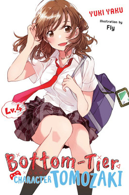 Bottom-Tier Character Tomozaki, Vol. 4 (light novel)(English, Paperback, Kennoji Fly)