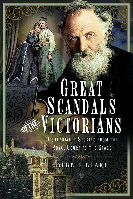 Great Scandals of the Victorians(English, Hardcover, Blake Debbie)