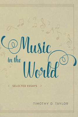 Music in the World(English, Paperback, Taylor Timothy D.)