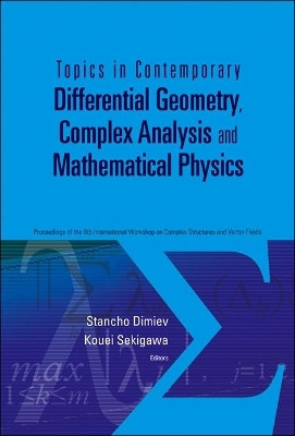 Topics In Contemporary Differential Geometry, Complex Analysis And Mathematical Physics - Proceedings Of The 8th International Workshop On Complex Structures And Vector Fields(English, Hardcover, unknown)