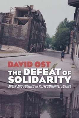 The Defeat of Solidarity(English, Hardcover, Ost David)
