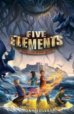 Five Elements #2: The Shadow City(English, Electronic book text, Jolley Dan)