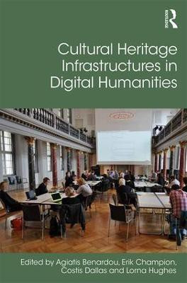 Cultural Heritage Infrastructures in Digital Humanities(English, Hardcover, unknown)