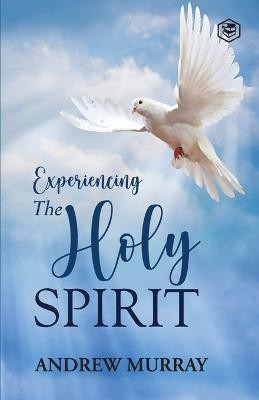 Experiencing the Holy Spirit(English, Paperback, Murray Andrew)