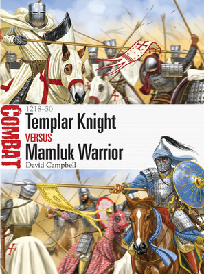 Templar Knight vs Mamluk Warrior(English, Paperback, Campbell David)