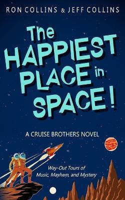 The Happiest Place in Space(English, Paperback, Collins Ron)
