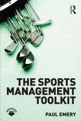 The Sports Management Toolkit(English, Paperback, Emery Paul)