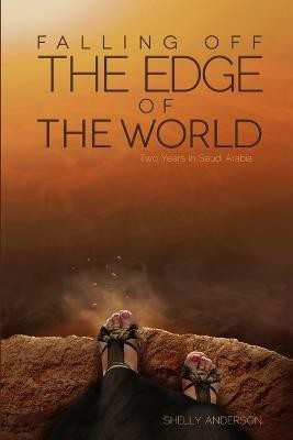 Falling Off the Edge of the World(English, Paperback, Anderson Shelly)