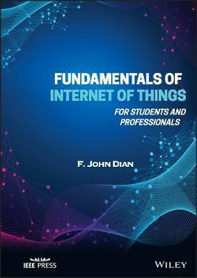 Fundamentals of Internet of Things(English, Hardcover, Dian F. John)