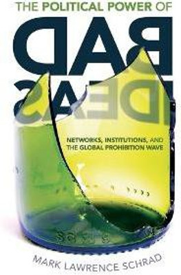 The Political Power of Bad Ideas(English, Hardcover, Schrad Mark Lawrence)